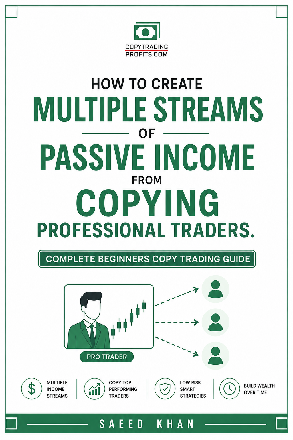 How To Create Multiple Of Passive Income From Copying Professional Traders